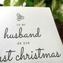 First Christmas Card For Husband, To A Special Husband 1st Christmas Card, Personalised Card For Husband, Handmade Card For Him, thumbnail 2 of 4
