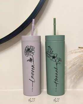 Personalised Birth Flower Name Skinny Tumbler, 2 of 6