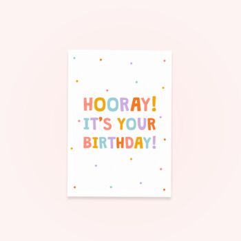 Hooray! It's Your Birthday Greetings Card, 4 of 4