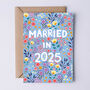 Floral Wedding Card, Married In 2025 Blue, thumbnail 1 of 2