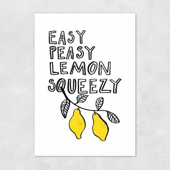 Easy Peasy Lemon Squeezy A3 Print, 3 of 4