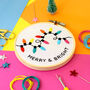 'Merry And Bright' Embroidery Craft Kit, thumbnail 1 of 3