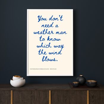 A4 Song Lyrics Print, Bob Dylan, You Don't Need A Weather Man To Know Which Way The Wind Blows, 3 of 5