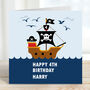 Personalised Pirate Ship Birthday Card For Kids, thumbnail 1 of 3