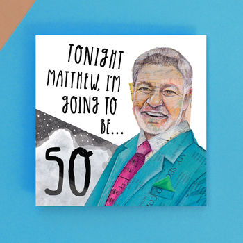 Tonight Matthew… I'm Going To Be 50, 2 of 3