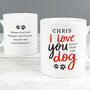 Personalised Love You More Than Dog Mug, thumbnail 2 of 2