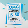 Omg 50th Birthday Card Personalised, thumbnail 2 of 3