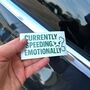 Currently Speeding Emotionally Funny Vinyl Car Sticker, thumbnail 6 of 10