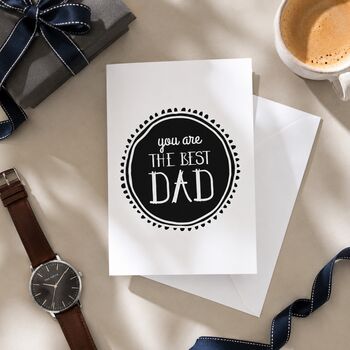 You Are The Best Dad Father's Day Card, 2 of 6