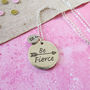Personalised 'Be Fierce' Necklace, thumbnail 3 of 4