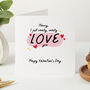 Personalised “I Just Really, Really Love You” Valentine’s Day Card, thumbnail 1 of 4