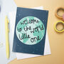 Welcome To The World New Baby Card, thumbnail 1 of 4