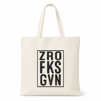 Zero Fucks Gvn Cheeky Tote Bag, 7 of 7
