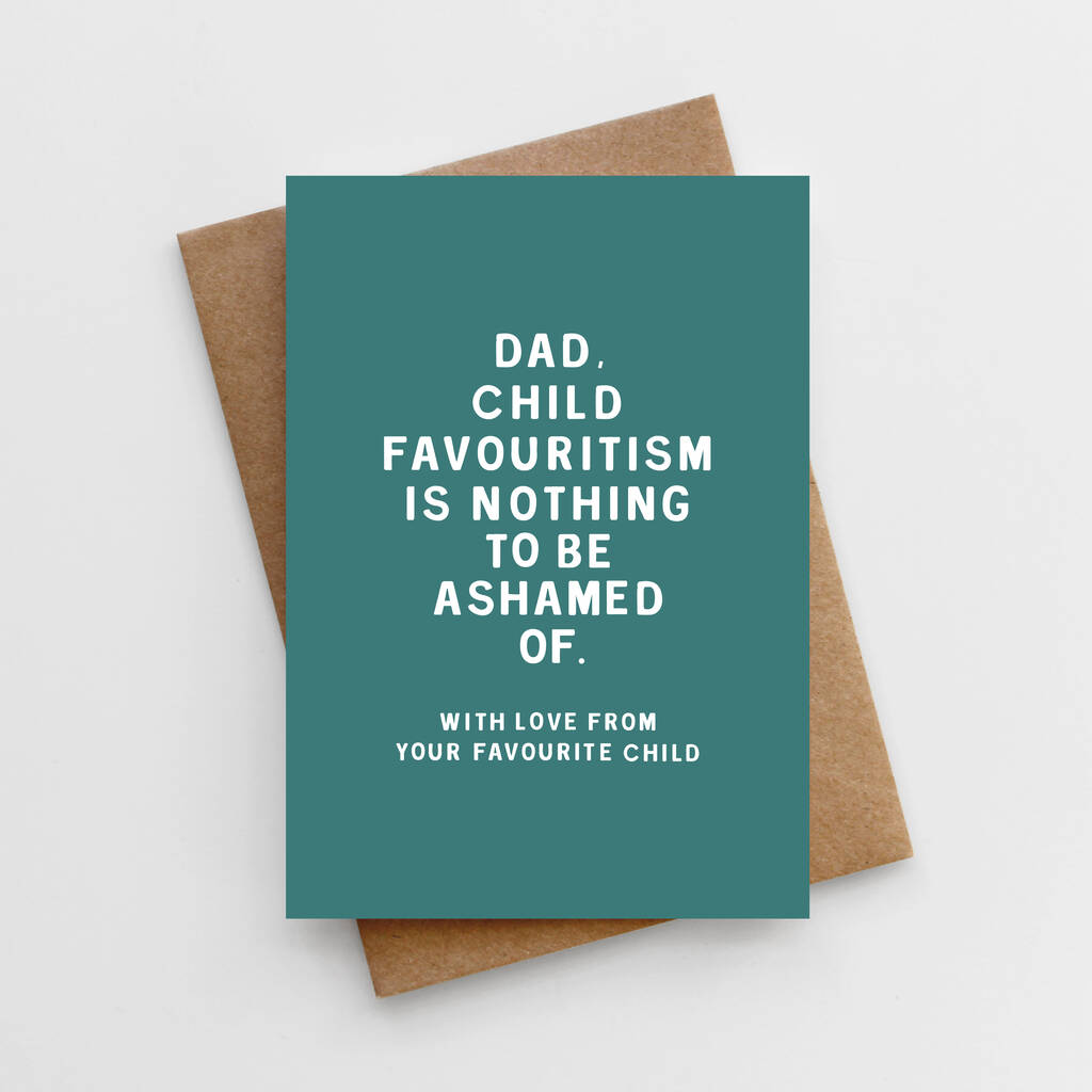 'Child Favouritism' Father's Day Card