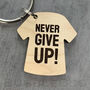 Never Give Up! Keyring Personalised With A Name, thumbnail 1 of 5