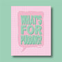 What's For Pudding? Print Four Colour Options, thumbnail 8 of 10