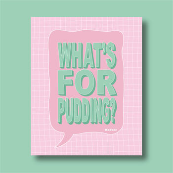 What's For Pudding? Print Four Colour Options, 8 of 10
