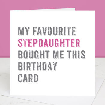 Personalised From Your Stepdaughter Birthday Card, 4 of 4