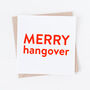 Funny Merry Hangover Christmas Card Or Pack, thumbnail 1 of 2