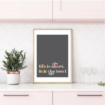 Life Is Short, Lick The Bowl Print, 2 of 4
