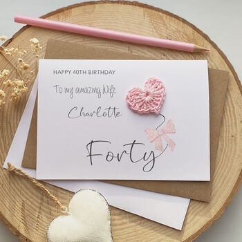 Personalised Pink Crochet Heart Wife 40th Birthday Card, 2 of 2