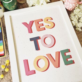 Yes To Love Print, 2 of 3