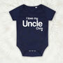 I Love My Uncle Personalised Babygrow, thumbnail 3 of 7