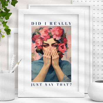 Did I Really Just Say That Art Print Women And Girls, 2 of 5