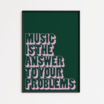 Music Is The Answer Print | Music Poster | Wall Art | A5 A4 A3 | Bold | Typographic | Lyrics | Quote | Print | House Music, 9 of 10