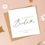 My Bride, Wife To Be Wedding Card, thumbnail 1 of 2