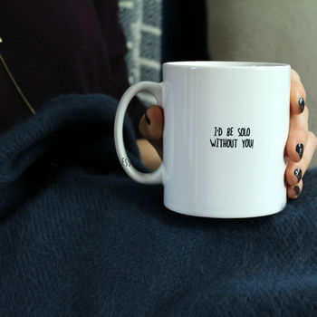 I'd Be Solo Without You, Bear Mug, 2 of 3