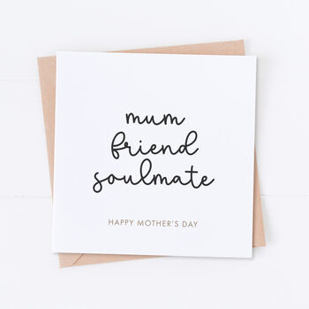 Mum, Friend, Soulmate Mother's Day Card, 2 of 2