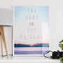 The Best Is Yet To Come Art Print, thumbnail 1 of 6