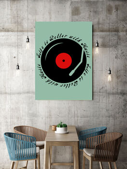 Music Quote 'Life is better with Music' Record Art Print, 2 of 4