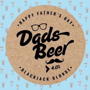 Father's Day Dads Beer Limited Edition Blonde Ale Mini Keg Five Litre, 3 of 7