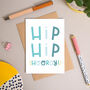 Hip Hip Hooray Celebration Card, thumbnail 2 of 11
