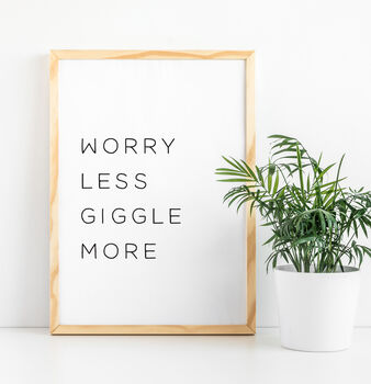 'Worry Less Giggle More' Positive Affirmation Print, 2 of 3