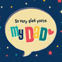 Dad Card ‘Glad You’re My Dad’, thumbnail 2 of 4