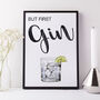 But First Gin Typography Print, thumbnail 1 of 8