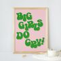 Big Girls Do Cry Print, thumbnail 1 of 2