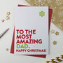 The Most Amazing Daddy Or Dad Or Father Christmas Card, thumbnail 1 of 3