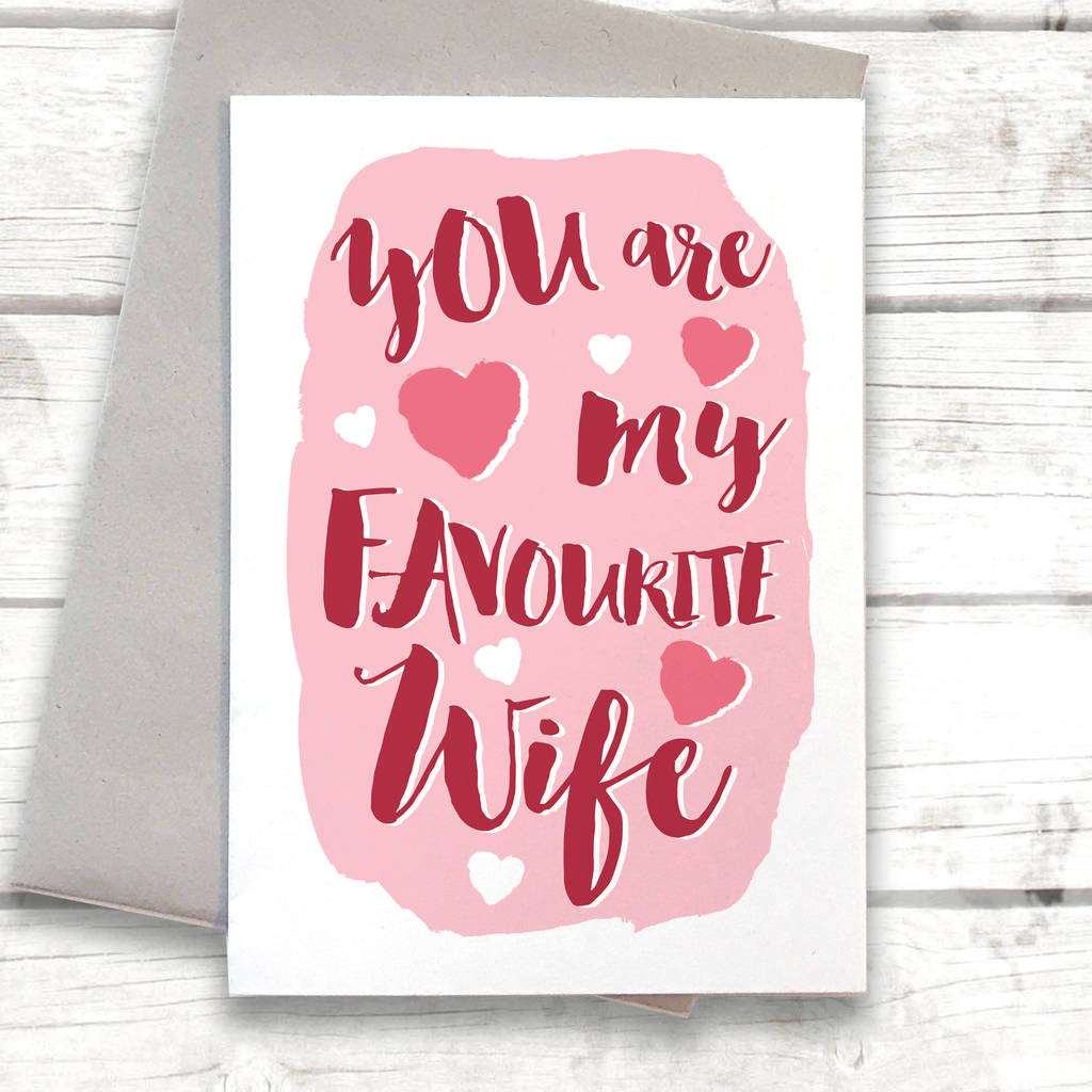 funny favourite wife valentine's day card by alexia claire ...