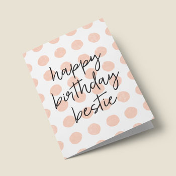 'Happy Birthday Bestie' Birthday Card, 4 of 5