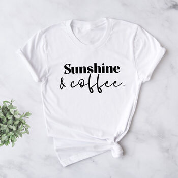 Sunshine And Coffee Ladies T Shirt, 2 of 3