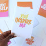 You Inspire Me Greeting Card, thumbnail 1 of 3