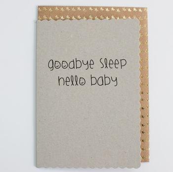 'Goodbye Sleep, Hello Baby' Card, 3 of 3