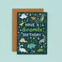 Any Age Dinosaur Birthday Card, Boys Birthday Card, thumbnail 2 of 9
