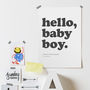 'Hello Baby Boy' / 'Hello Baby Girl' Personalised Print, thumbnail 3 of 4