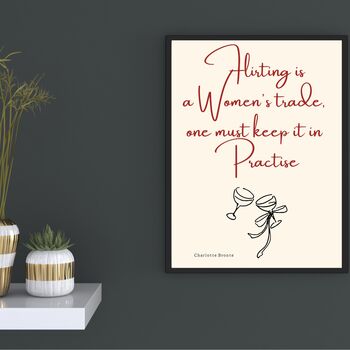 A4 Script Print Flirting Is A Women's Trade, One Must It In Practise, 4 of 5