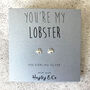 'You're My Lobster' Sterling Silver Earrings, thumbnail 3 of 6